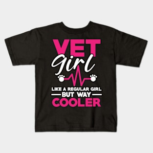 Vet Girl Like a Regular Girl But Way Cooler Kids T-Shirt